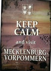 Keep Calm and visit Mecklenburg Vorpommern