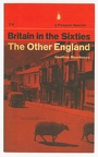 Moorhouse: Britain in the Sixties, the Other England