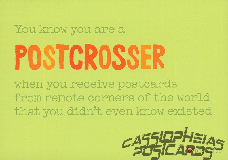 You know you are a Postcrosser when...