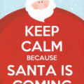 Keep Calm... Santa