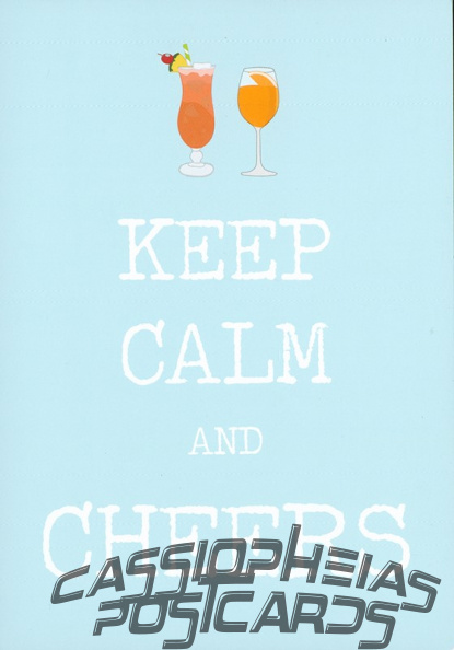 Keep Calm... and Cheers