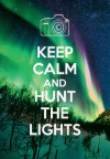 Keep Calm... and hunt the lights