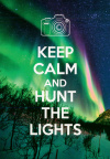 Keep Calm... and hunt the lights
