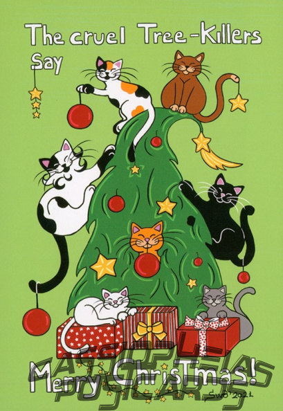 035 - The Cruel Tree-Killers say Merry Christmas!