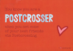 You know you are a Postcrosser when...