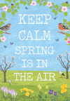 Keep calm... Spring is in the Air