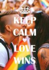 Keep Calm... Love wins